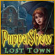 PuppetShow: Lost Town