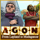AGON: From Lapland to Madagascar